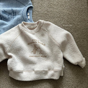 RAKER KIDS DONT WANT TO WORK** Preorder